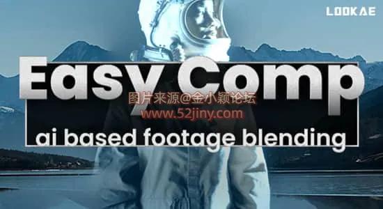 AE插件-人工智能自动色彩匹配特效合成 Easy Comp v1.2.46 Win/Mac_帖子id:60248_发布时间:2026-02-23 20:34:10